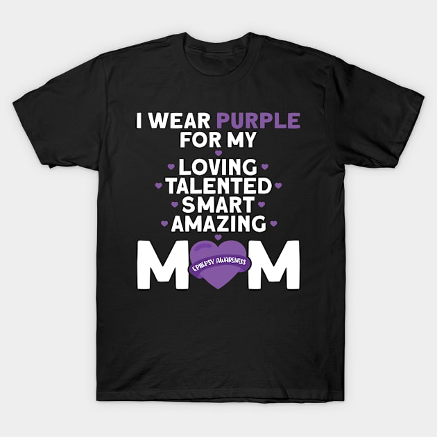 I Wear Purple For My Mom Dad Epilepsy Awareness T-Shirt by TheBestHumorApparel